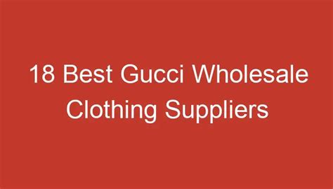 gucci wholesale clothing distributors